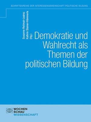 cover image of Demokratie und Wahlen als Themen der politischen Bildung